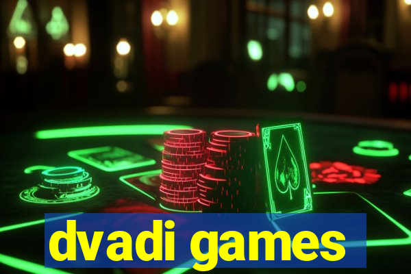 dvadi games