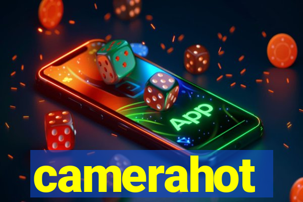 camerahot