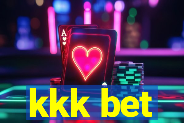 kkk bet