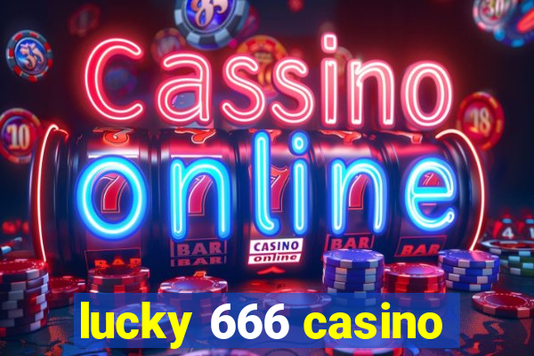 lucky 666 casino