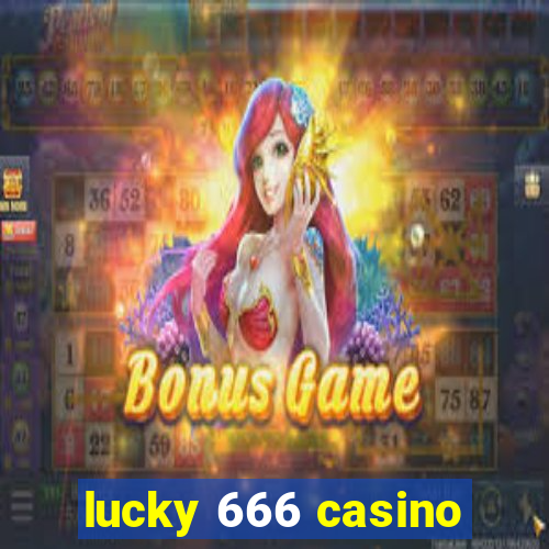 lucky 666 casino