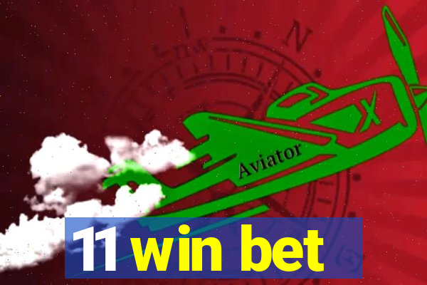 11 win bet