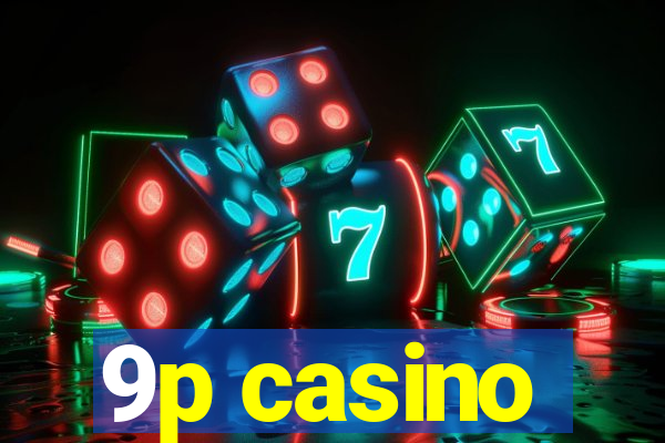 9p casino