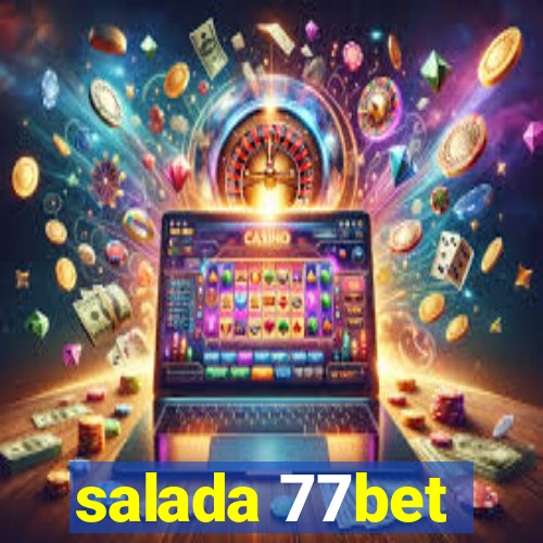 salada 77bet