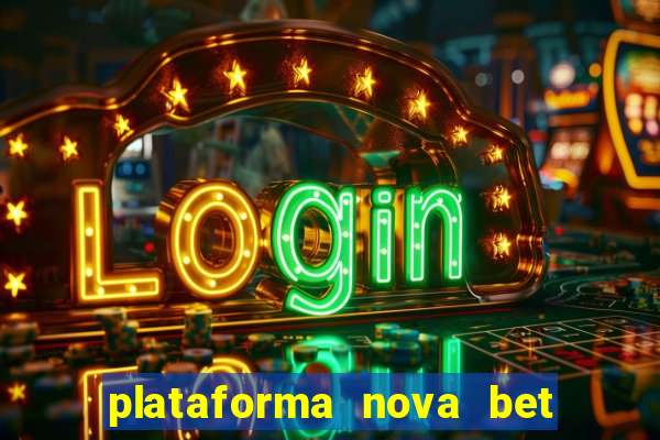 plataforma nova bet de 5 reais