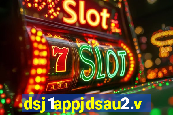 dsj1appjdsau2.vip