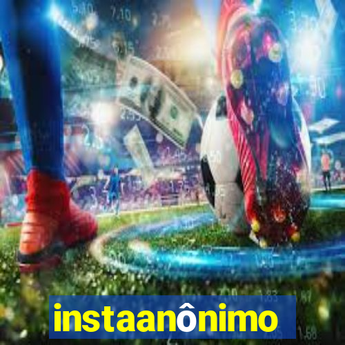 instaanônimo