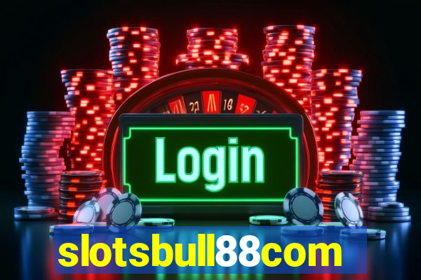 slotsbull88com