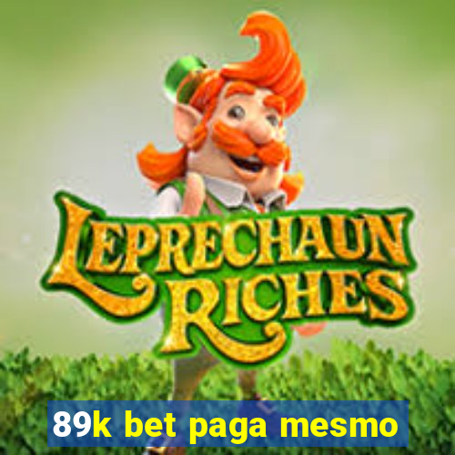 89k bet paga mesmo