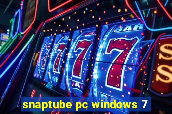 snaptube pc windows 7