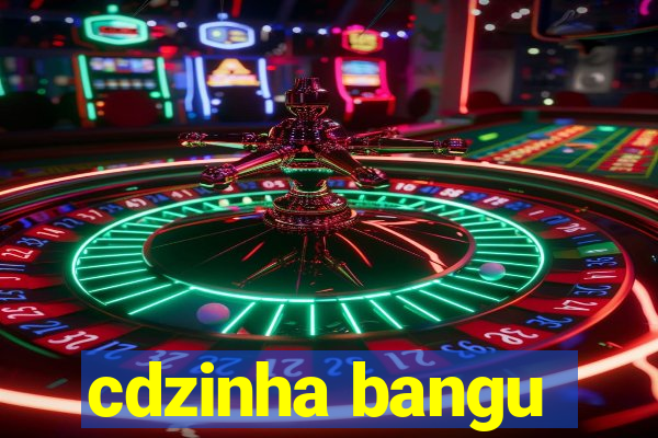 cdzinha bangu