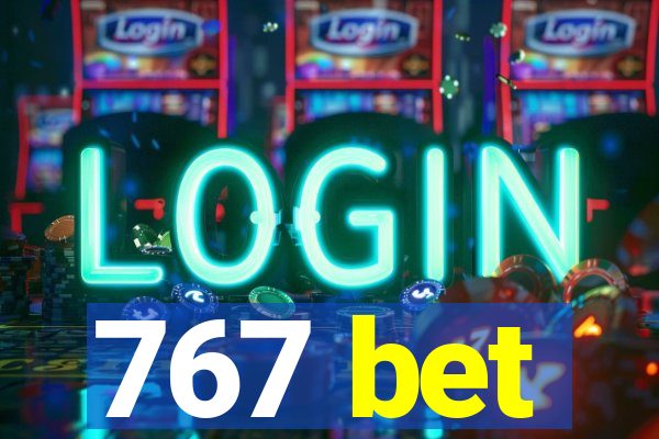 767 bet