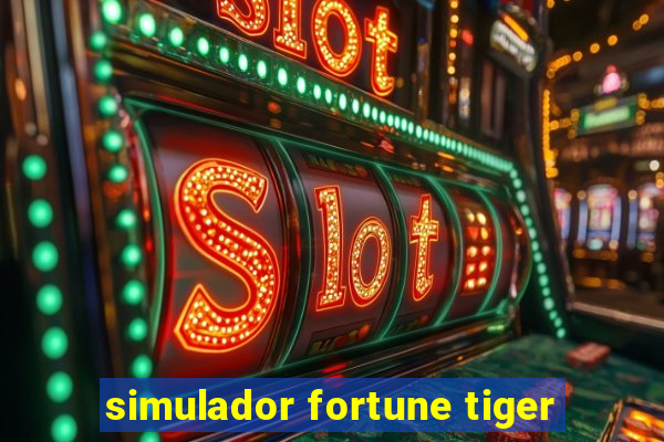 simulador fortune tiger