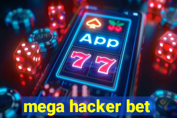 mega hacker bet