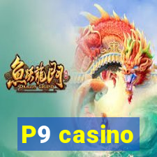 P9 casino