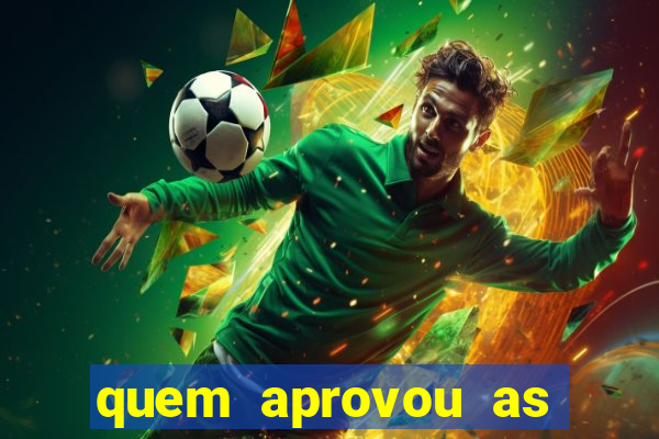 quem aprovou as bets no brasil