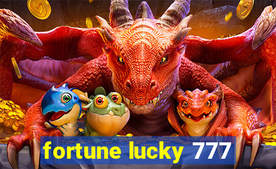 fortune lucky 777