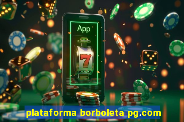 plataforma borboleta pg.com