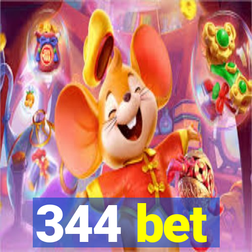 344 bet