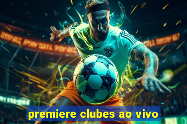 premiere clubes ao vivo