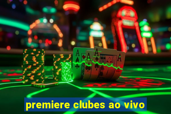 premiere clubes ao vivo