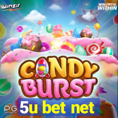 5u bet net