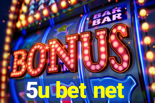 5u bet net