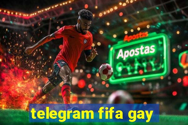 telegram fifa gay