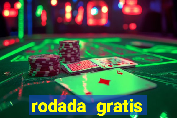 rodada gratis estrela bet