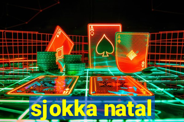 sjokka natal