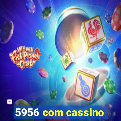 5956 com cassino