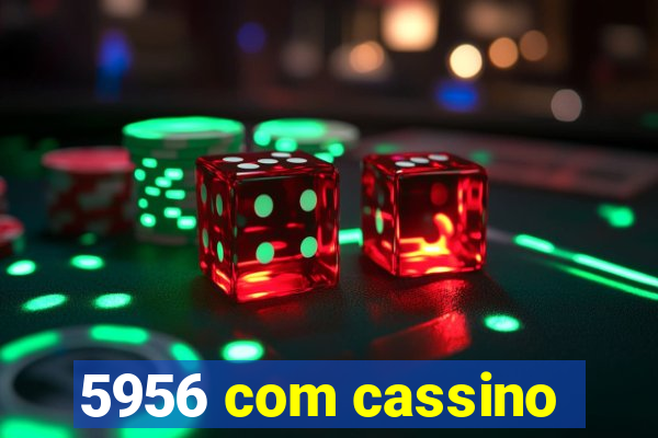 5956 com cassino