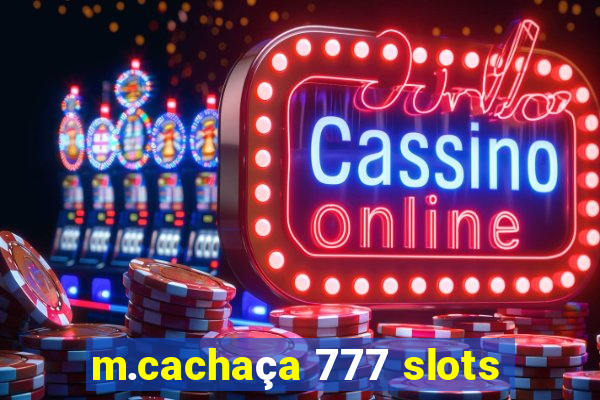 m.cachaça 777 slots