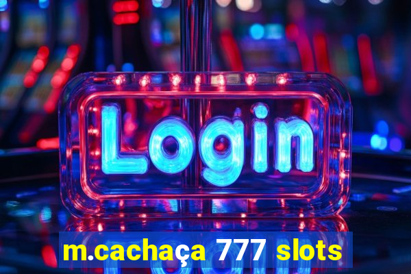 m.cachaça 777 slots