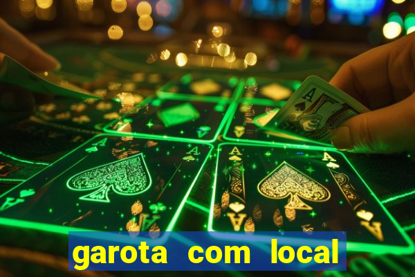 garota com local em joinville