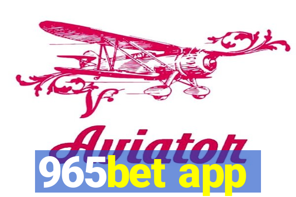 965bet app