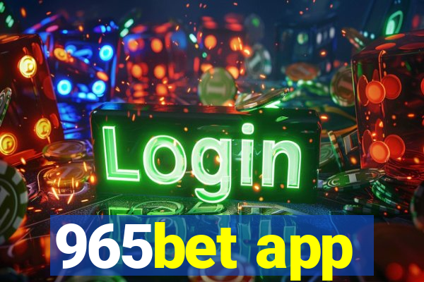 965bet app