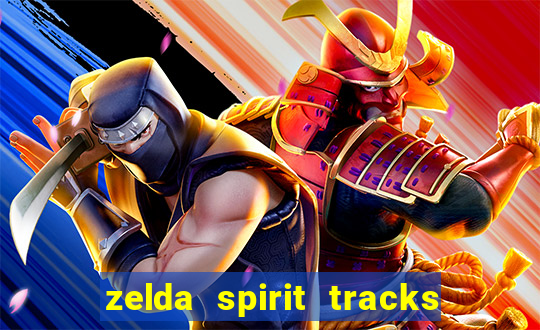 zelda spirit tracks rom pt br