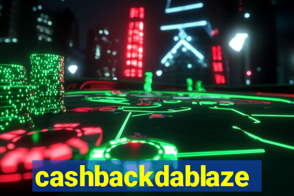 cashbackdablaze