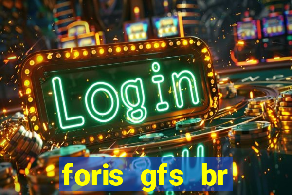 foris gfs br instituicao de pagamento ltda