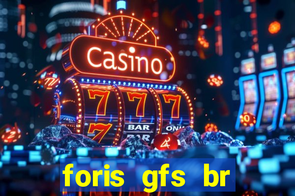 foris gfs br instituicao de pagamento ltda