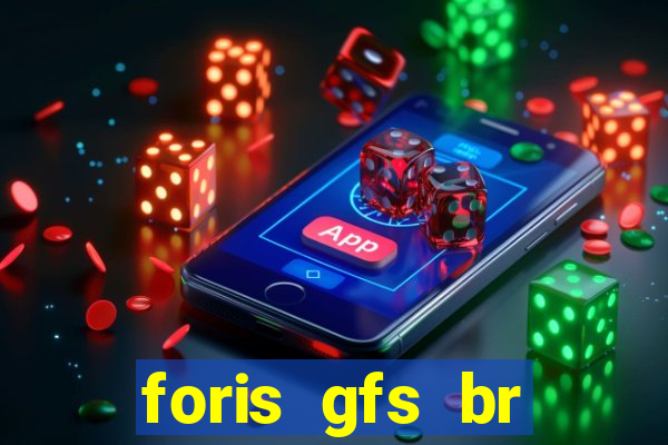 foris gfs br instituicao de pagamento ltda