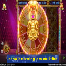 casa de swing em curitiba