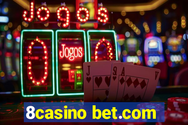 8casino bet.com