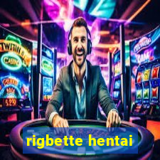 rigbette hentai