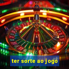 ter sorte ao jogo