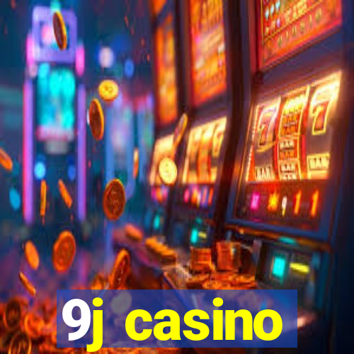 9j casino