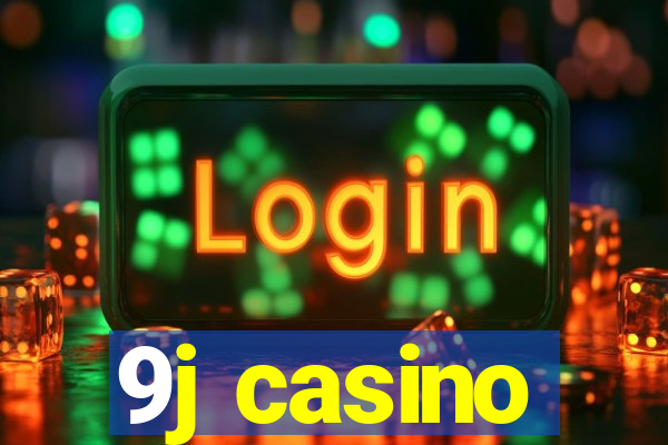 9j casino