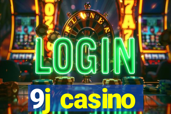 9j casino