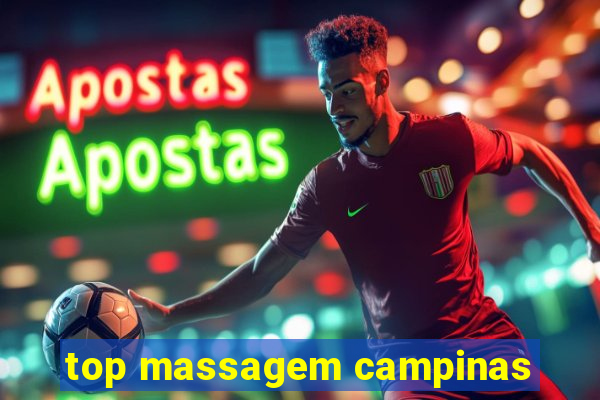 top massagem campinas